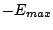 $-E_{max}$