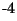 $^{\textrm{-4}}$